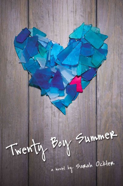 Twenty boy summer / by Sarah Ockler.