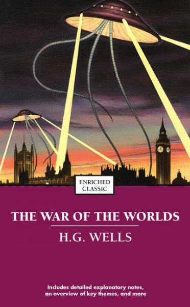 The war of the worlds / H.G. Wells ; supplementary material written by Daniel Taravella; series edited by Cynthia Brantley Johnson.