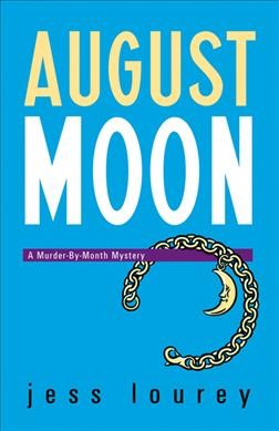 August moon / Jess Lourey.