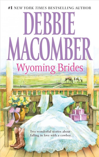 Wyoming Brides / Debbie Macomber.