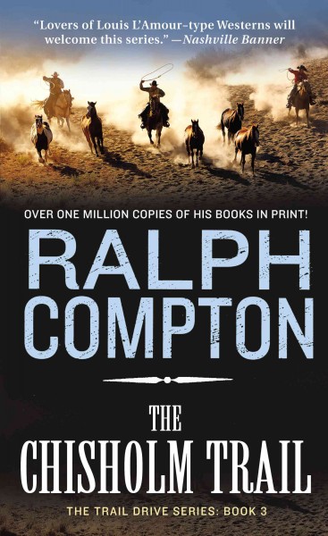 The Chisholm trail / Ralph Compton.