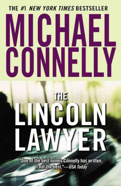 The Lincoln lawyer / Michael Connelly.