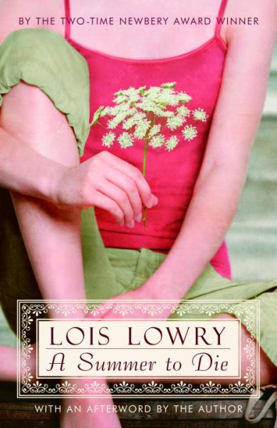 A summer to die / Lois Lowry ; illustrated by Jenni Oliver.