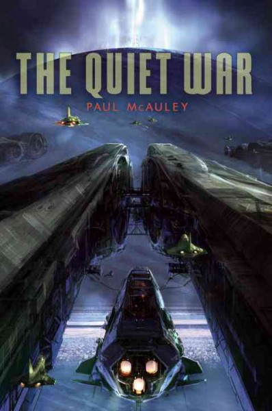 The quiet war / by Paul McAuley.