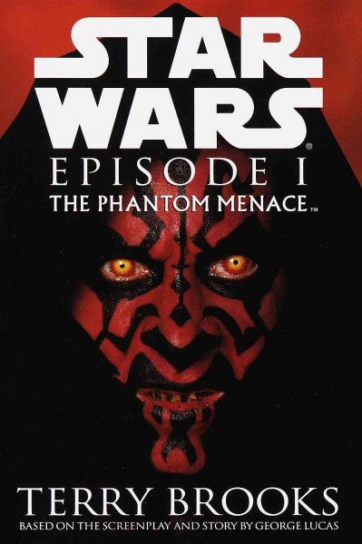 Star wars. Episode I : the phantom menace / Terry Brooks ; based on the story and screenplay by George Lucas.
