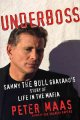 Underboss : Sammy the Bull Gravano's story of life in the Mafia  Cover Image