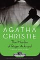 Go to record The murder of Roger Ackroyd : a Hercule Poirot mystery