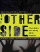 Go to record The other side : a teen's guide to ghost hunting and the p...