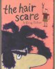 The hair scare  Cover Image