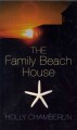 The Family Beach House  Cover Image
