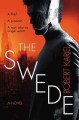 The Swede : a novel  Cover Image