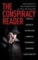 The conspiracy reader from the deaths of JFK and John Lennon to government-sponsored alien cover-ups  Cover Image