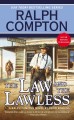 The law and the lawless : a Ralph Compton novel  Cover Image