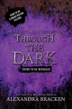 The Darkest Minds.  Novellas  : Through the dark  Cover Image