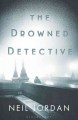 The drowned detective  Cover Image