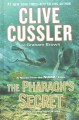 The pharaoh's secret a novel from the NUMA files  Cover Image