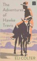 The adventures of Hawke Travis  Cover Image