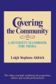 Covering the community : a diversity handbook for media  Cover Image
