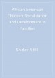 African American children : socialization and development in families  Cover Image