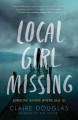 Local girl missing : a novel  Cover Image
