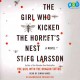 The Girl who kicked the hornet's nest  Cover Image