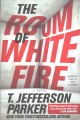 The room of white fire : a novel  Cover Image