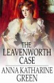 The Leavenworth Case. Cover Image