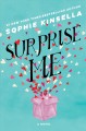 Surprise Me A Novel. Cover Image
