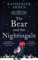 Bear and the Nightingale, The  Cover Image