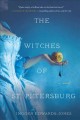 Go to record The witches of St. Petersburg : a novel