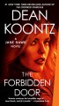 The forbidden door Jane Hawk Series, Book 4. Cover Image