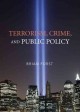 Terrorism, crime, and public policy  Cover Image
