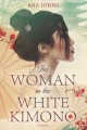 Go to record The woman in the white kimono : a novel