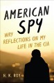 American spy : wry reflections on my life in the CIA  Cover Image