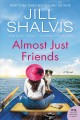 Almost just friends A novel. Cover Image