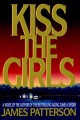 Kiss the girls v.2 : Alex Cross Series  Cover Image