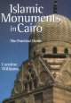 Islamic monuments in Cairo the practical guide  Cover Image