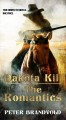 Dakota kill ; and, The romantics  Cover Image