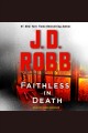 Faithless in death In death series, book 52. Cover Image