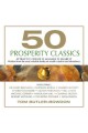 50 prosperity classics : [--attract it, create it, manage it, share it] Cover Image
