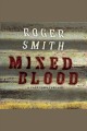 Mixed blood : a Cape Town thriller Cover Image