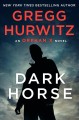 Dark horse : an Orphan X novel  Cover Image
