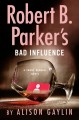 Go to record Robert B. Parker's Bad Influence