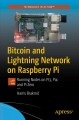 Bitcoin and Lightning Network on Raspberry Pi : running nodes on Pi3, Pi4 and Pi Zero  Cover Image
