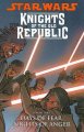 Star wars. Knights of the Old Republic. Volume 3, Days of fear, nights of anger  Cover Image