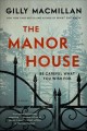 Go to record The manor house : a novel