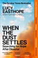Go to record When the dust settles : stories of love, loss and hope fro...