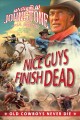 Nice guys finish dead  Cover Image