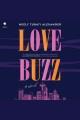 Love Buzz : A Novel Cover Image