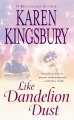 Like dandelion dust  Cover Image